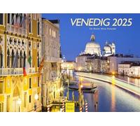 Edition Seidel Calendrier mural Venise 2025 de qualité supérieure - Format A3 - Pour l'Europe, l'Italie, la Basilique Saint-Marc, Canal Grande Rainer Mirau