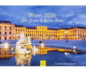 Edition Seidel Calendrier mural Vienne La magie de l'heure bleue 2026 Format A3 Calendrier mural Europe Autriche capitale Château de Schönbrunn Danube Métropole Skyline Rainer Mirau