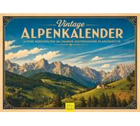 Edition Seidel Premium calendrier Alpes vintage 2027 Format DIN A3. Calendrier mural allemand affiche rétro montagnes Zugspitze Jungfraujoch Grossglockner Dolomites Cervin lac de montagne