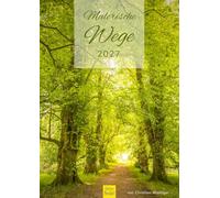 Edition Seidel Premium calendrier Chemins pittoresques 2027 Format DIN A3. Calendrier mural allemand nature Allemagne Danemark France Bretagne Espagne Écosse Angleterre forêt Christian Müringer