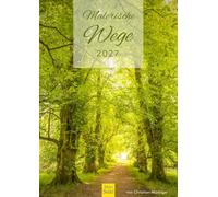Edition Seidel Premium calendrier Chemins pittoresques 2027 Format DIN A4. Calendrier mural allemand nature Allemagne Danemark France Bretagne Espagne Écosse Angleterre forêt Christian Müringer