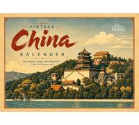 Edition Seidel Premium calendrier Chine vintage 2027 Format DIN A5. Calendrier mural allemand Asie affiche rétro Grande Muraille Cité interdite Pékin Hong Kong Victoria Harbour