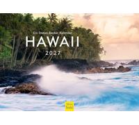 Edition Seidel Premium calendrier Hawaï 2027 Format DIN A4. Calendrier mural allemand États-Unis Amérique île Honolulu Maui Big Island Pacifique plage Stefan Becker