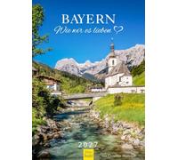 Edition Seidel Premium calendrier La Bavière comme nous l'aimons 2027 Format DIN A4. Calendrier mural allemand Allemagne Wurtzbourg Bamberg Danube lacs nature paysages Christian Müringer