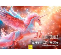 Edition Seidel Premium calendrier Licornes Rêves pleins de fantaisie 2027 Format DIN A5. Calendrier mural allemand fantaisie licorne monde féerique magie mondes de rêve Melanie Viola
