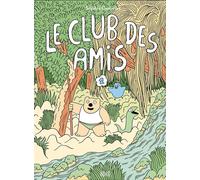 Éditions 2024 Le club des amis tome 1