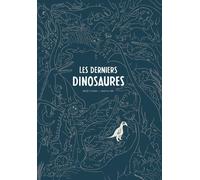 Éditions 2024 Les derniers dinosaures