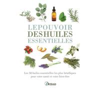 Le pouvoir des huiles essentielles