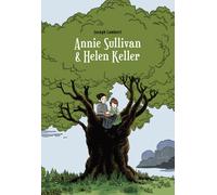 Éditions çà et là Annie Sullivan et Helen Keller