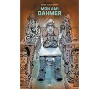 Éditions çà et là Mon ami Dahmer
