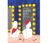 Éditions Cambourakis Devenir Rosie - Rosie la Riveteuse et la performativité du genre