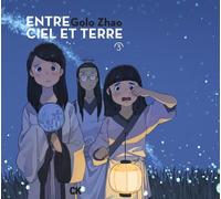 Éditions Cambourakis Entre ciel et terre tome 3