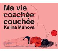 Éditions Cambourakis Ma vie (couchée) coachée