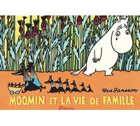 Éditions Cambourakis Moomin et la vie de famille