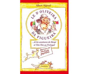EDITIONS CHANDEIGNE&LIMA Les aventures de Tim Tim et Hergé au Portugal