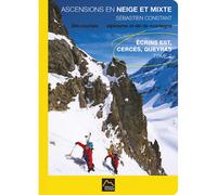 EDITIONS CONSTANT - Topo ski de rando et raquettes - Ascensions Neige Et Mixte Tome 1 | Editions Constant