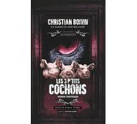 Éditions Contre-Dires Les contes interdits - Les 3 p'tits cochons