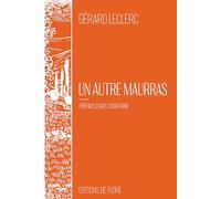 Editions de flore, Un autre Maurras, Livre de Politique en Français, Broché, 189 Pages