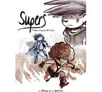 EDITIONS DE LA GOUTTIERE Supers - intégrale tome 1