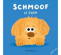 Éditions de l'Élan vert Schmoof Le Chien