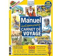 Editions du Chevalet 14 - Carnet de Voyage : le manuel indispensable - Avril 2024