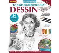 Editions du Chevalet HS 01 : Le guide du débutant 2025 - Dessin - Avril 2025