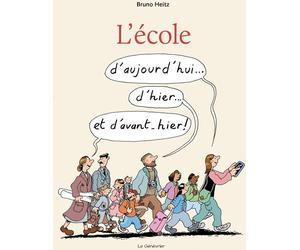 Editions Du Genevrier L'école d'aujourd'hui, d'hier et d'avant hier