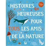 ÉDITIONS DU GERFAUT-Livre Histoires heureuses pour tous les amis de la nature aux Éditions Gerfaut Jeunesse - 32 pages