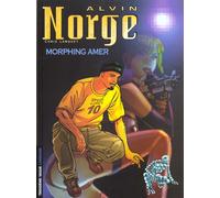 Éditions du Lombard alvin norge tome 2 - morphing amer