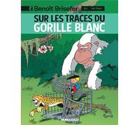 Éditions du Lombard Benoît Brisefer tome 14 - sur les traces du gorille blanc