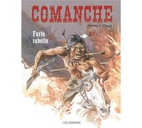 Comanche - Tome 6 - Furie rebelle