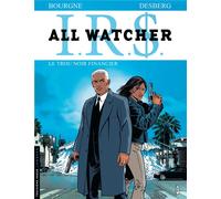 Éditions du Lombard ir$ all watcher tome 7 irs - le trou noir financier