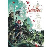 Raule – Isabellae – Tome 4: Sous le tombeau de 500 rois – Cartonné – Le Lombard