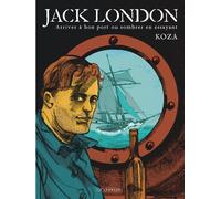 Éditions du Lombard Jack London - Arriver à bon port ou sombrer en essayant