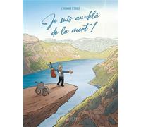 Éditions du Lombard Je suis au-delà de la mort