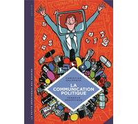 Éditions du Lombard La petite bédéthèque des savoirs tome 14 - La communication politique