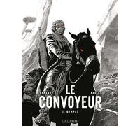 Éditions du Lombard Le convoyeur tome 1 (N&B)