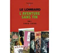 Éditions du Lombard le lombard, l'aventure sans fin tome 3 - 1996-2006
