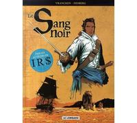 Éditions du Lombard le sang noir - intégrale tome 1 à tome 4