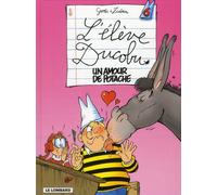 Éditions du Lombard l'élève ducobu tome 6 - un amour de potache