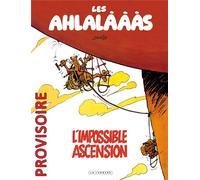 Éditions du Lombard les Ahlalâââs ; l'impossible ascension