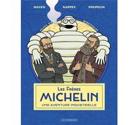 Éditions du Lombard Les frères Michelin, histoire d'un empire