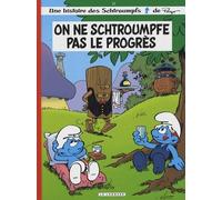 Éditions du Lombard les schtroumpfs tome 21 - on ne schtroumpfe pas le progrès