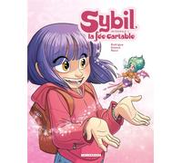 Éditions du Lombard Sybil, la fée cartable - intégrale tome 1