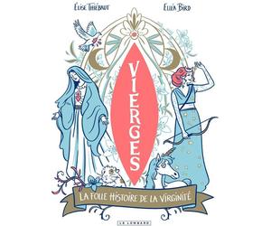 Éditions du Lombard Vierges - La folle histoire de la virginité