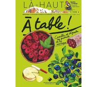 Éditions du Mont-Blanc Là-haut Cueillir Et Déguster Les Produits De La Montagne