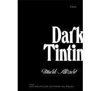 EDITIONS DU REVEIL dark Tintin
