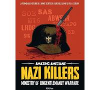 Éditions du Rocher Nazi killers - Ministry of ungentlemanly warfare