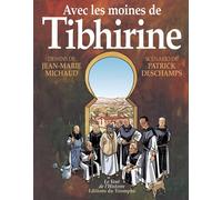 Éditions du Triomphe Avec les moines de Tibhirine