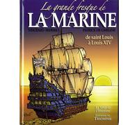 Éditions du Triomphe La grande fresque de la marine tome 1
